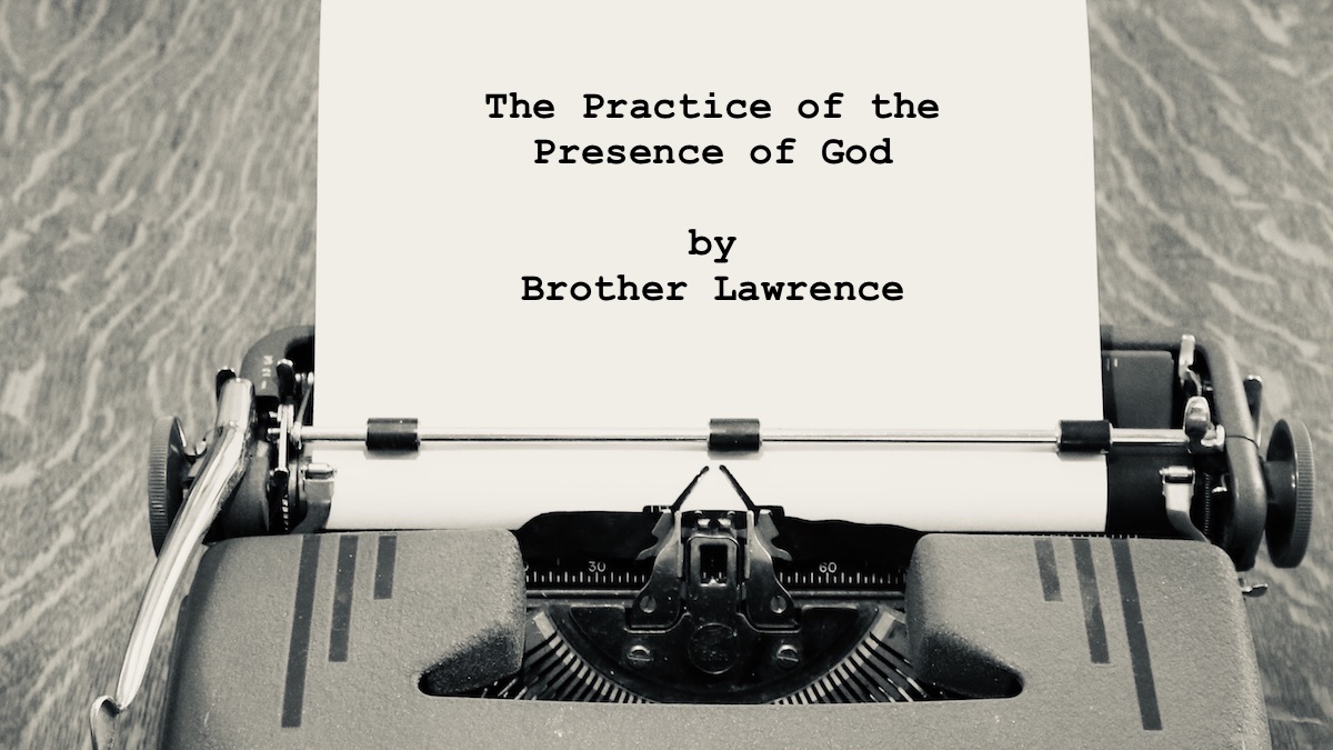 Practice Presence of God by Brother Lawerence